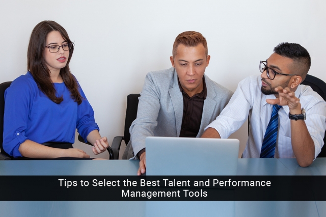 Tips to Select the Best Talent and Performance Management Tools